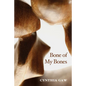 Bone of My Bones - Hardcover