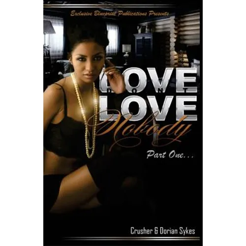 Love Don't Love Nobody - Paperback