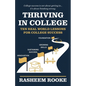 Thriving in College: Ten Real World Lessons for College Success - Paperback