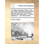 A Voyage to Georgia. Begun in the Year 1735. Containing, an Account of the Settling the Town of Frederica, ... with the Rules and Orders ... for That - Paperback