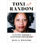 Toni at Random: The Iconic Writer's Legendary Editorship - Hardcover
