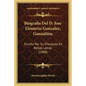 Biografia Del D. Jose Eleuterio Gonzalez, Gonzalitos: Escrita Por Su Discipulo En Bellas Letras (1888) - Paperback