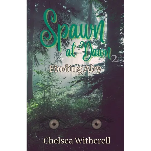 Spawn at Dawn: Finding Alry - Paperback