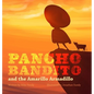 Pancho Bandito and The Amarillo Armadillo - Hardcover