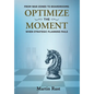 From War Zones to Boardrooms: Optimize the Moment When Strategic Planning Fails - Hardcover