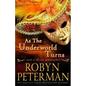 As The Underworld Turns: A Paranormal Women's Fiction Novel: Good To The Last Demon Book One - Paperback