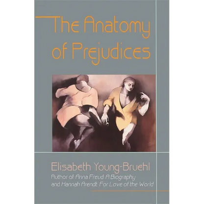 The Anatomy of Prejudices - Paperback