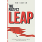 The Biggest Leap: Building a Profitable Insurance Agency from the Ground Up - Paperback