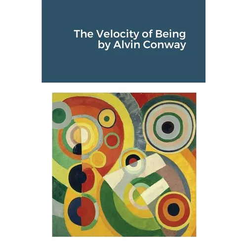 The Velocity of Being - Paperback