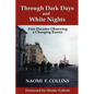 Through Dark Days and White Nights: Four Decades Observing a Changing Russia - Paperback