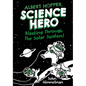 Albert Hopper, Science Hero: Blasting Through the Solar System! - Hardcover