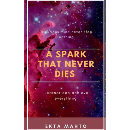 A Spark That Never Dies - Paperback