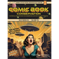 Comic Book Conservation: Materials and Methods for Preserving our Pop Culture Heritage - Hardcover