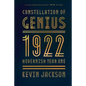 Constellation of Genius: 1922: Modernism Year One - Paperback