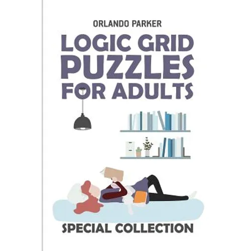 Logic Grid Puzzles For Adults: Mathrax Puzzles - Paperback