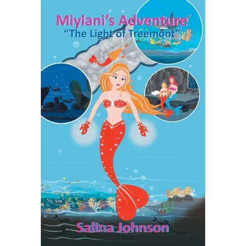 Miylani's Adventure: "The Light of Treemont" - Paperback