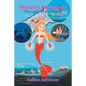 Miylani's Adventure: "The Light of Treemont" - Paperback