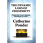 The Dynamic Laws of Prosperity: Forces that bring riches to you - Paperback