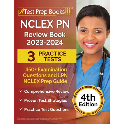 NCLEX PN Review Book 2023 - 2024: 3 Practice Tests (450+ Examination Questions) and LPN NCLEX Prep Guide [4th Edition] - Paperback