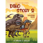 Color My Own Dino Story 2: An Immersive, Customizable Coloring Book for Kids (That Rhymes!) - Hardcover