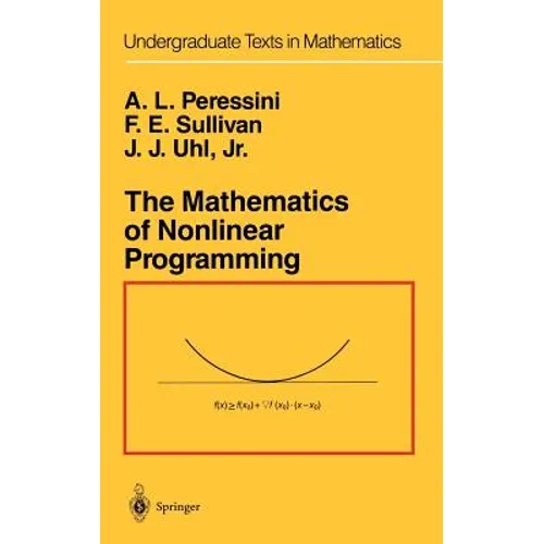 The Mathematics of Nonlinear Programming - Hardcover