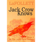 Jack Crow Knows: A relatable tale - Paperback