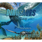 'Dinosaurs' of the Deep: Discover Prehistoric Marine Life - Hardcover