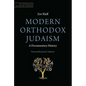 Modern Orthodox Judaism: A Documentary History - Paperback