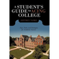A Student's Guide to Acing College: Tips, Tools, and Strategies for Academic Success - Paperback