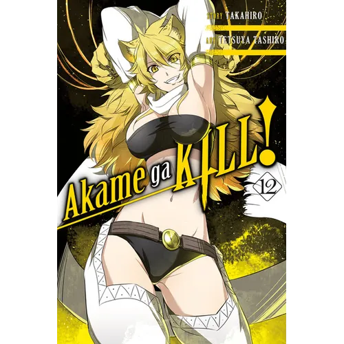 Akame Ga Kill!, Vol. 12 - Paperback