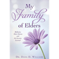 My Family of Elders: Reflective Short Stories and the Lessons Learned - Paperback