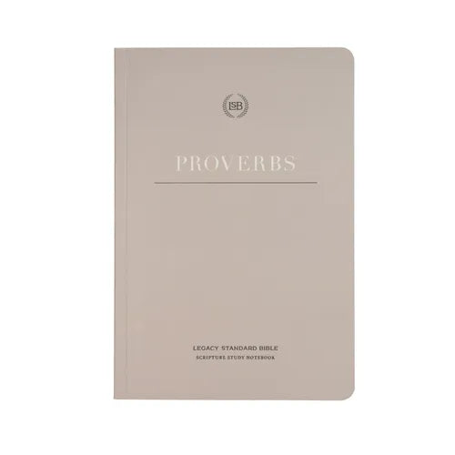 Lsb Scripture Study Notebook: Proverbs: Legacy Standard Bible - Paperback