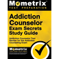 Addiction Counselor Exam Secrets, Study Guide: Addiction Counselor Test Review for the Addiction Counseling Exam - Hardcover