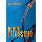 Deadly Crossing - Hardcover