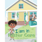 I Am in Foster Care - Hardcover