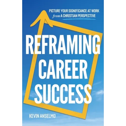 Reframing Career Success - Paperback