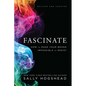 Fascinate: How to Make Your Brand Impossible to Resist - Hardcover