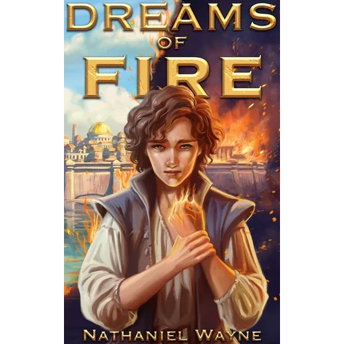 Dreams of Fire - Hardcover