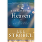 The Case for Heaven: A Journalist Investigates Evidence for Life After Death - Hardcover