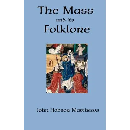 The Mass and its Folklore - Paperback