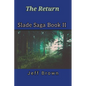 The Return Slade Saga Book II - Paperback
