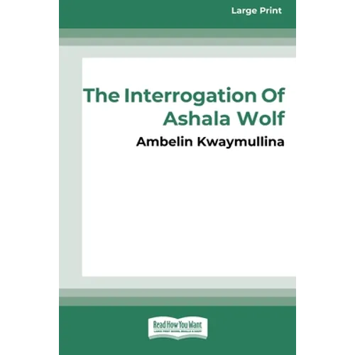 The Tribe 1: The Interrogation of Ashala Wolf [16pt Large Print Edition] - Paperback