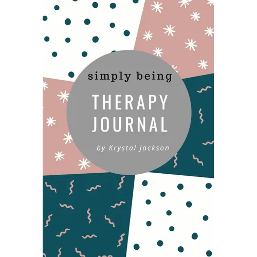 Simply Being Therapy Journal - Paperback