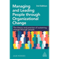 Managing and Leading People Through Organizational Change: The Theory and Practice of Sustaining Change Through People - Paperback