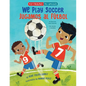 We Play Soccer / Jugamos Al Fútbol - Hardcover