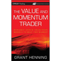 The Value and Momentum Trader: Dynamic Stock Selection Models to Beat the Market [With CDROM] [With CDROM] - Hardcover