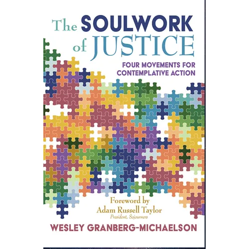 The Soulwork of Justice: Four Movements for Contemplative Action - Paperback