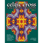Celtic Cross Coloring Book: Another Book of Designs for Calmness and Relaxation - Paperback