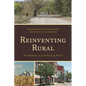 Reinventing Rural: New Realities in an Urbanizing World - Paperback