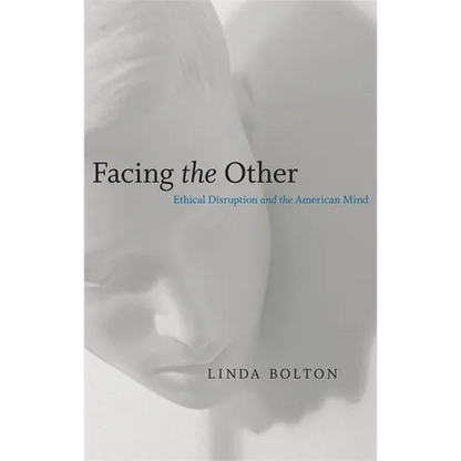 Facing the Other: Ethical Disruption and the American Mind - Paperback